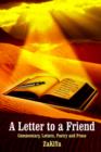 A Letter to a Friend : Commentary, Letters, Poetry and Prose - Book