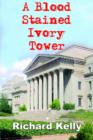 A Blood Stained Ivory Tower - Book
