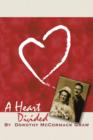 A Heart Divided : A War Bride at Home in Two Worlds - Book