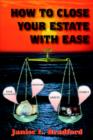 How to Close Your Estate with Ease - Book