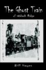 The Ghost Train of Wabash Ridge - Book
