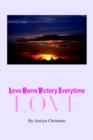 Love Owns Victory Everytime : Love - Book