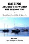 Sailing Around the World the Wrong Way : Lake Michigan to Trinidad - Book