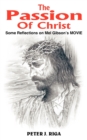 The Passion Of Christ : Some Reflections on Mel Gibson's MOVIE - Book