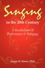 Singing in the 20th Century - Book