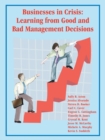Businesses in Crisis : Learning from Good and Bad Management Decisions - Book