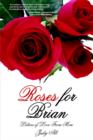 Roses for Brian : Letters of Love From Mom - Book