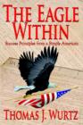 The Eagle Within : Success Principles from a Simple American - Book