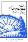 Into Oneness : Thoughts & Prayers on the Way - Book