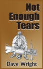 Not Enough Tears - Book