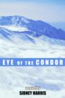 Eye of the Condor : A Novel by - Book