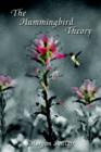 The Hummingbird Theory - Book