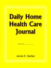 Daily Home Health Care Journal - Book