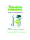 The Feel Good Cookbook : for Medical Maijuana Patients - Book