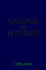 Council of Mystery : The Christian Council Bylaws and The Mysteries of the Ages - Book