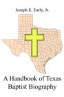 A Handbook of Texas Baptist Biography - Book