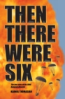 Then There Were Six : The True Story of the 1944 Rangoon Disaster - Book