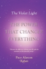 The Violet Light, the Power That Changes Everything - Book