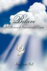 Believe : A Collection of Inspirational Poetry - Book