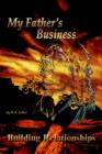 My Father's Business : Building Relationships - Book