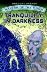 Waters of the Moon : Tranquility in Darkness - Book