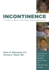 Incontinence a Time to Heal with Yoga and Acupressure : A Six Week Exercise Program for People with Simple Stress Urinary Incontinence - eBook
