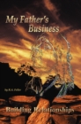 My Father's Business : Building Relationships - eBook