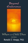 Beyond Endurance : When a Child Dies, 2Nd Edition - eBook