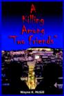 A Killing Among "Two Friends" - Book