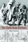 The Clarkl Soup Kitchens - Book