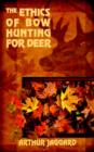 The Ethics of Bow Hunting for Deer - Book