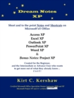 Dream Notes XP : Short and to the Point Notes and Shortcuts on Microsoft's Office - Book