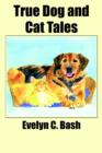 True Dog and Cat Tales - Book