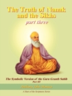 The Truth of Nanak and the Sikhs Part Three - Book