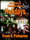 America Celebrates Holidays : Memories of My Holy Days - Book