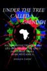 Under the Tree Called Gbendeh : Mature Reflections on the Life of A Missionary Child in Colonial Sierra Leone West Africa - Book