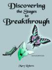 Discovering the Stages to Breakthrough - Book