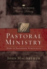 Pastoral Ministry : How to Shepherd Biblically - Book