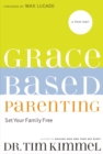 Grace-Based Parenting : Set Your Family Tree - eBook
