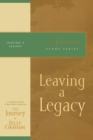 Leaving a Legacy : The Journey Study Series - Book