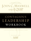 Contagious Leadership Workbook : The EQUIP Leadership Series - Book