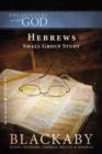Hebrews : A Blackaby Bible Study Series - Book