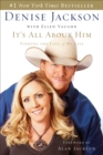 It's All About Him : Finding the Love of My Life - eBook