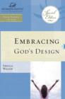 WOF: Embracing God's Design for Your Life - TP edition - Book