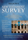 Nelson's New Testament Survey : Discovering the Essence, Background and   Meaning About Every New Testament Book - Book