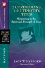 2 Corinthians, 1 and   2 Timothy, Titus:  Ministering in the Spirit and Strength of Jesus - Book