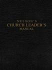 Nelson's Church Leader's Manual - Book