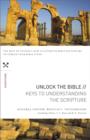 Unlock the Bible: Keys to Understanding the Scripture - Book