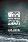 What You Need to Know About Spiritual Warfare : 12 Lessons That Can Change Your Life - Book
