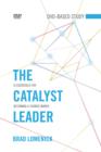 The Catalyst Leader DVD-Based Study Kit : 8 Essentials for Becoming a Change Maker - Book